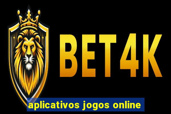 aplicativos jogos online